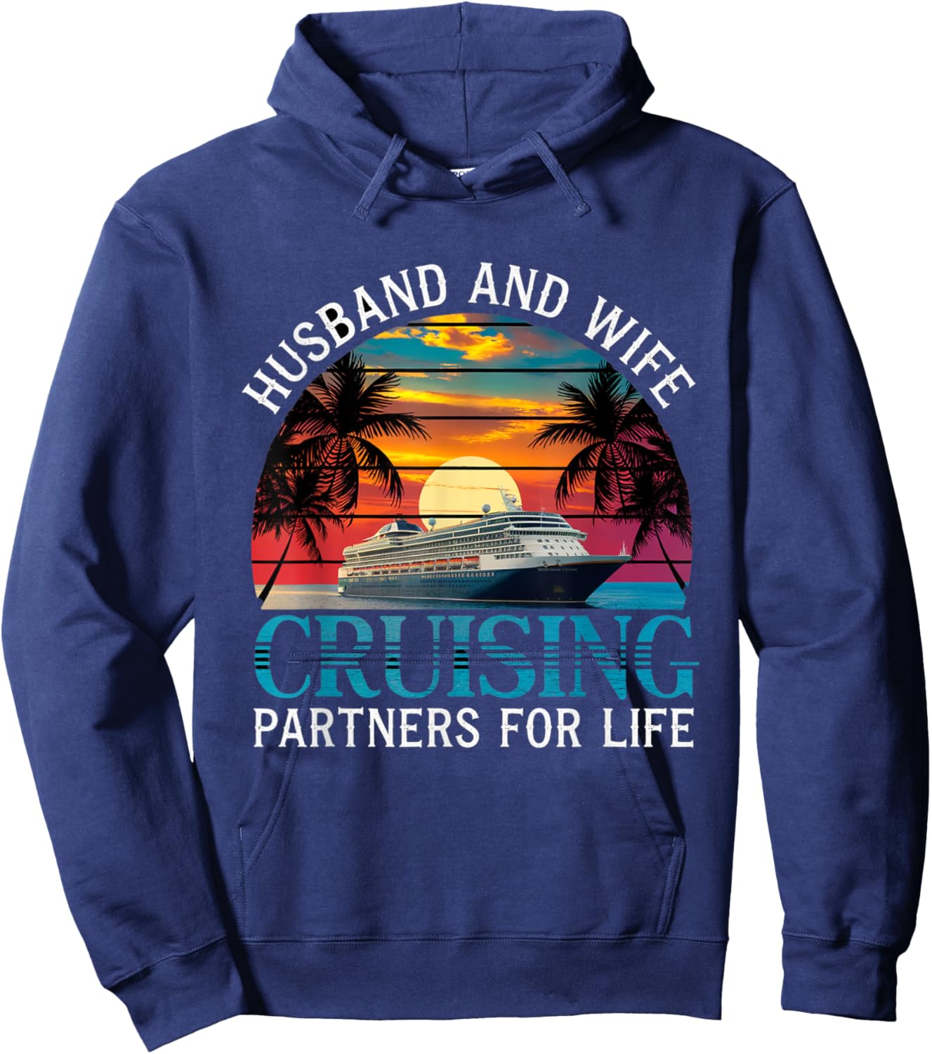 Husband And Wife Cruising Partners For Life Matching Trip Hoodie - Hoodie | Navy