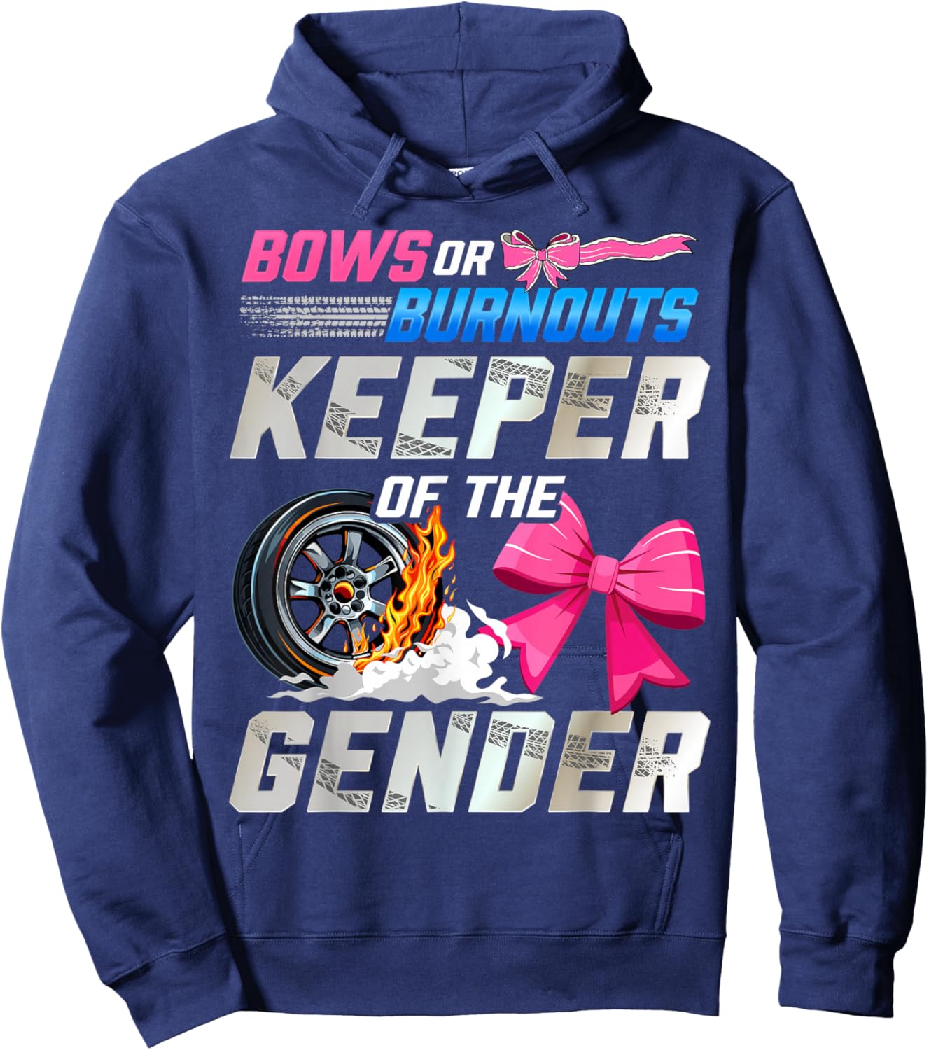Burnouts Or Bows Gender Reveal Party Keeper of The Gender Hoodie - Hoodie | Navy