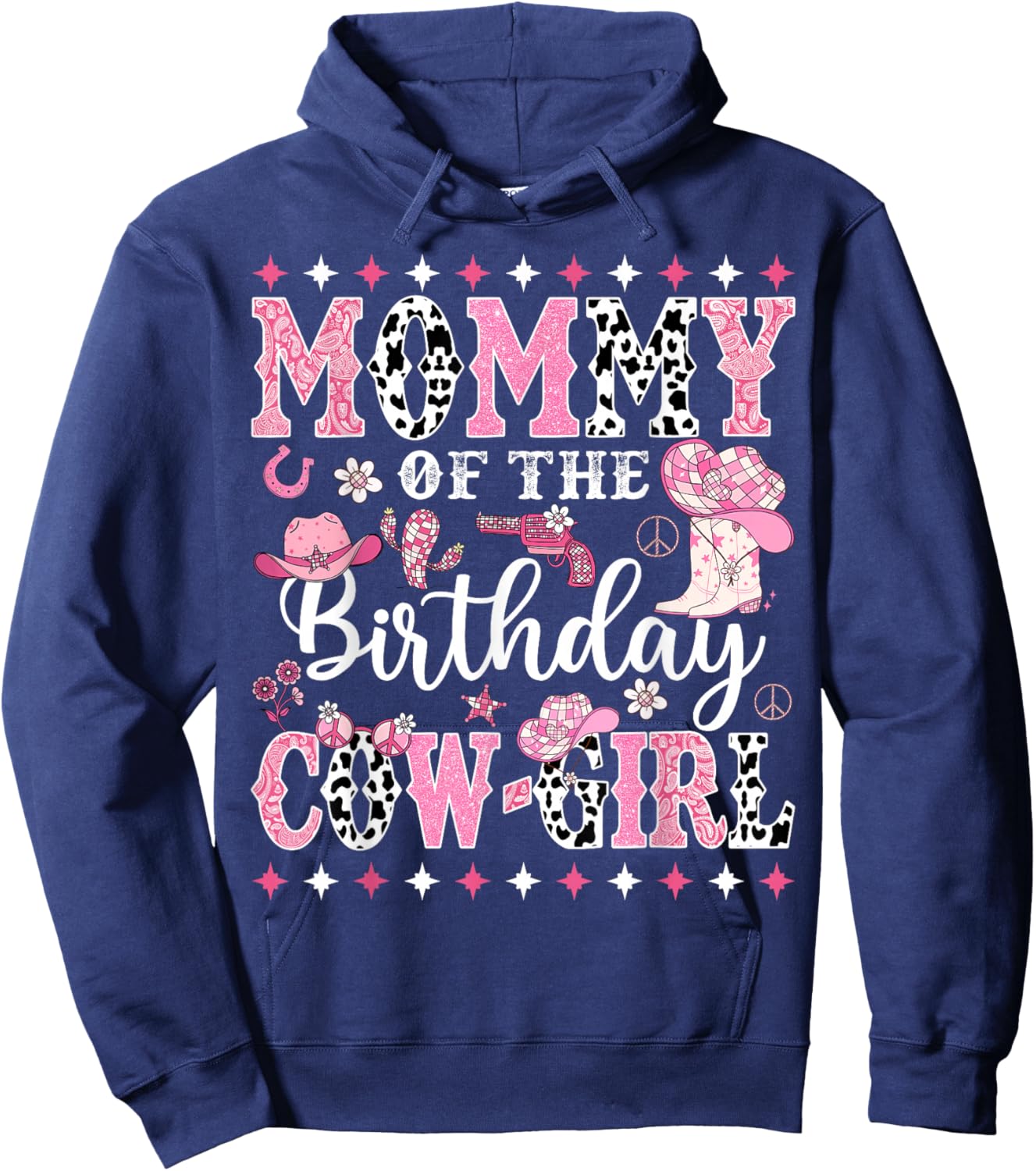 Mommy Of The Birthday CowGirl Rodeo CowGirl Birthday Hoodie - Hoodie | Navy