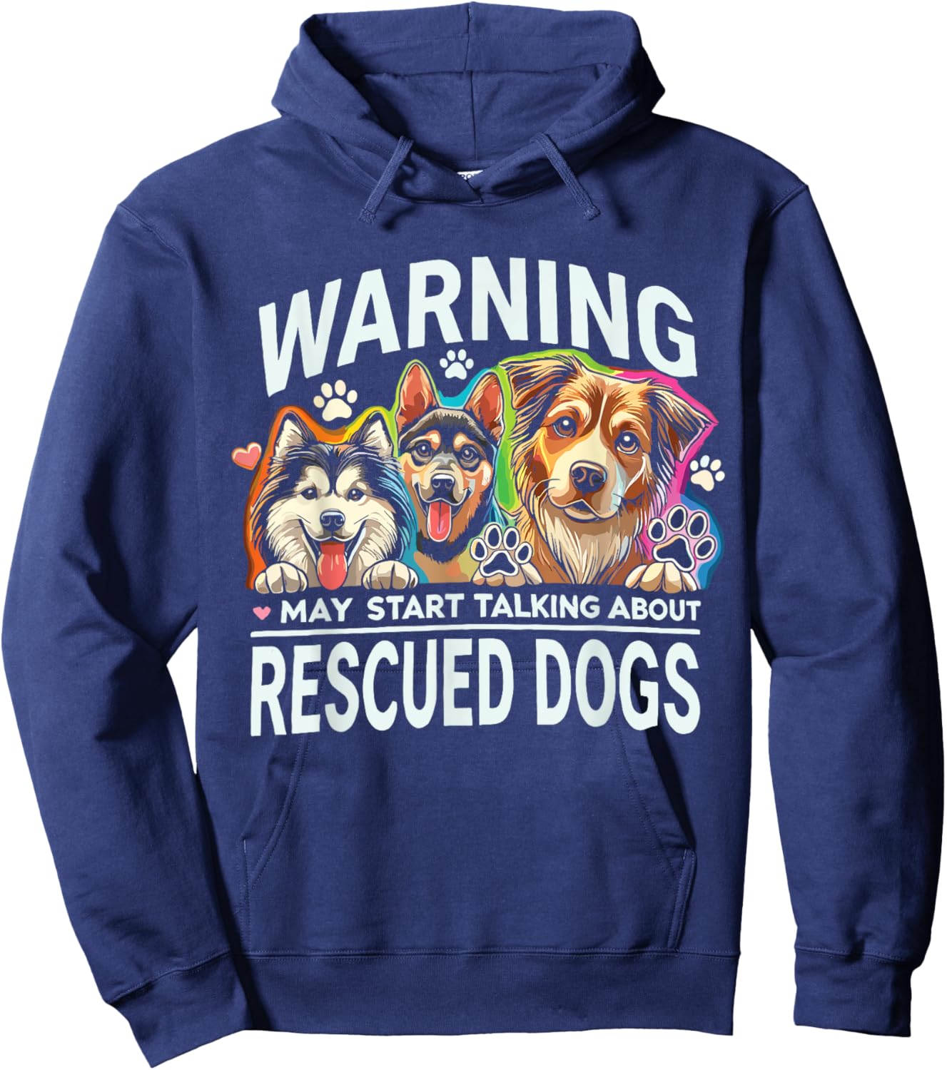 Rescue Dog May Start Talking About Rescued Dogs Men Women Kids Hoodie - Hoodie | Navy