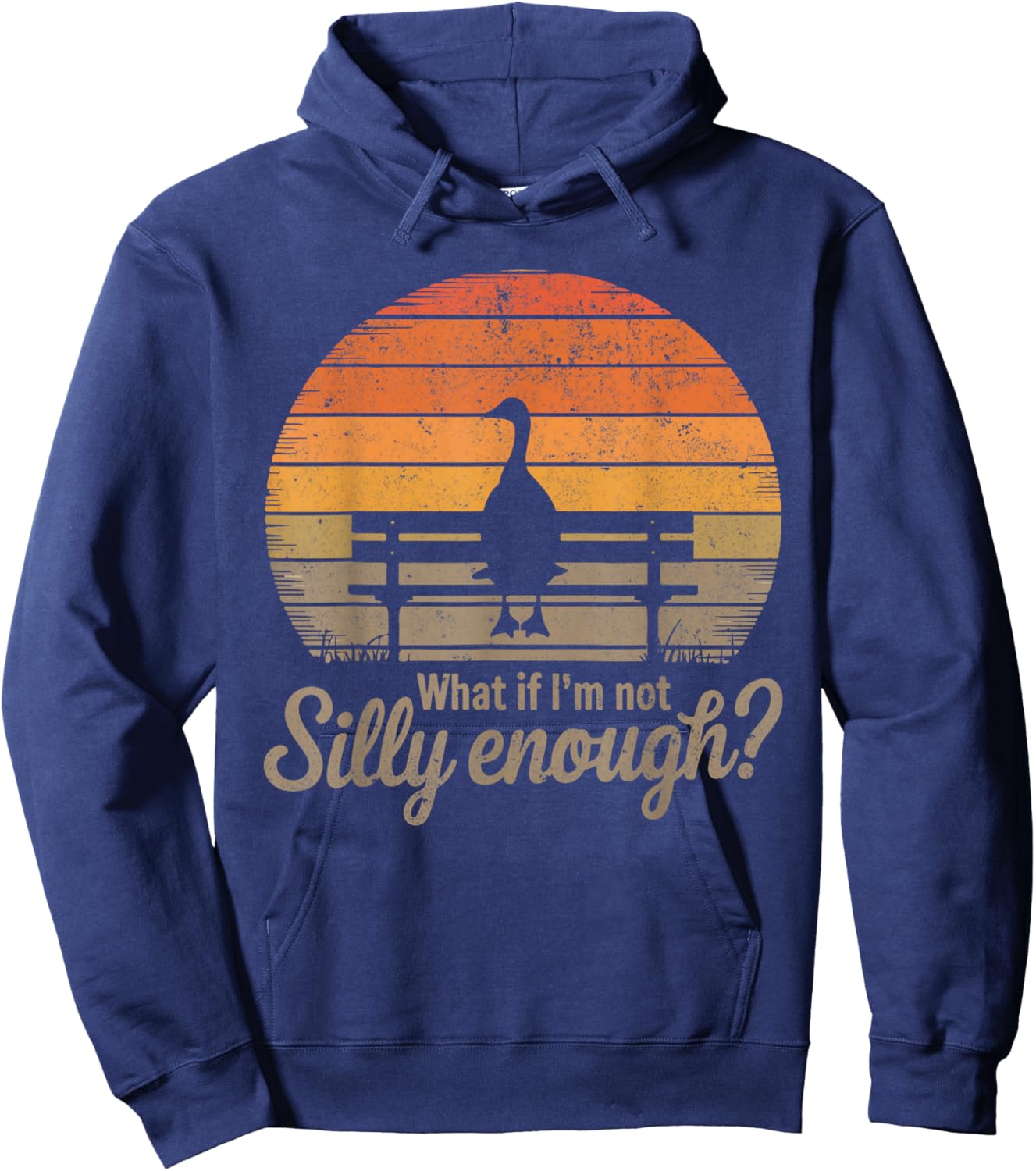 What If I'm Not Silly Enough Goose Meme Funny Duck Men Women Hoodie - Hoodie | Navy