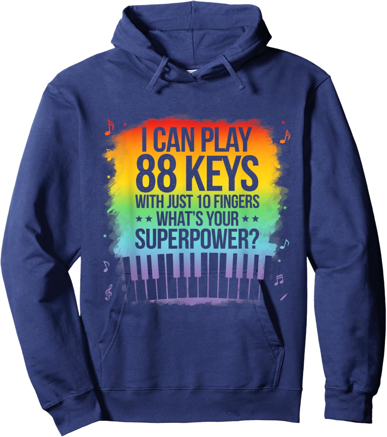 I Can Play 88 Keys Piano Jazz Music Keyboard Player Composer Hoodie - Hoodie | Navy