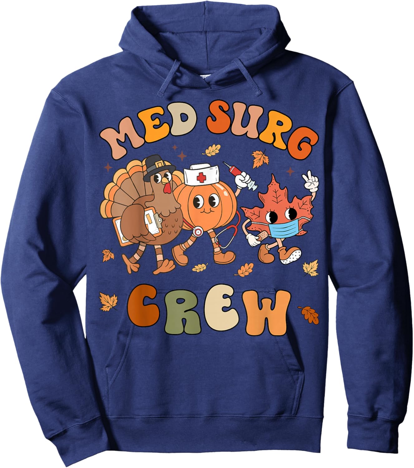 Med Surg Crew Thanksgiving Pumpkin Retro Medical Surgical Hoodie - Hoodie | Navy