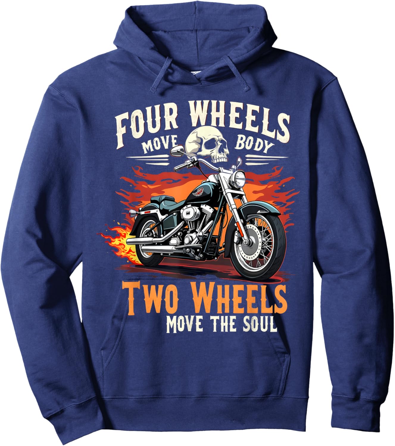 Four Wheels Move The Body Two Wheels Move The Soul Design Hoodie - Hoodie | Navy