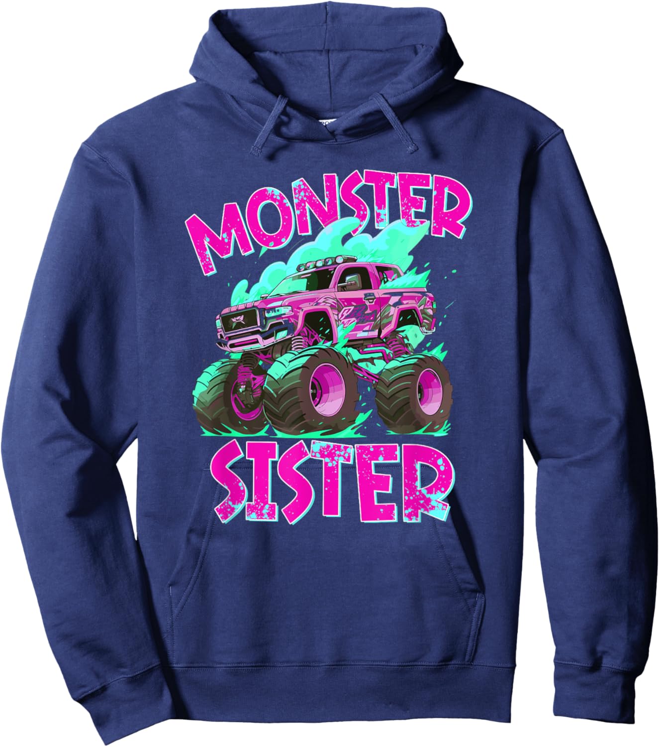 Monster Sister Monster Truck Sister Monster Truck Sis Hoodie - Hoodie | Navy