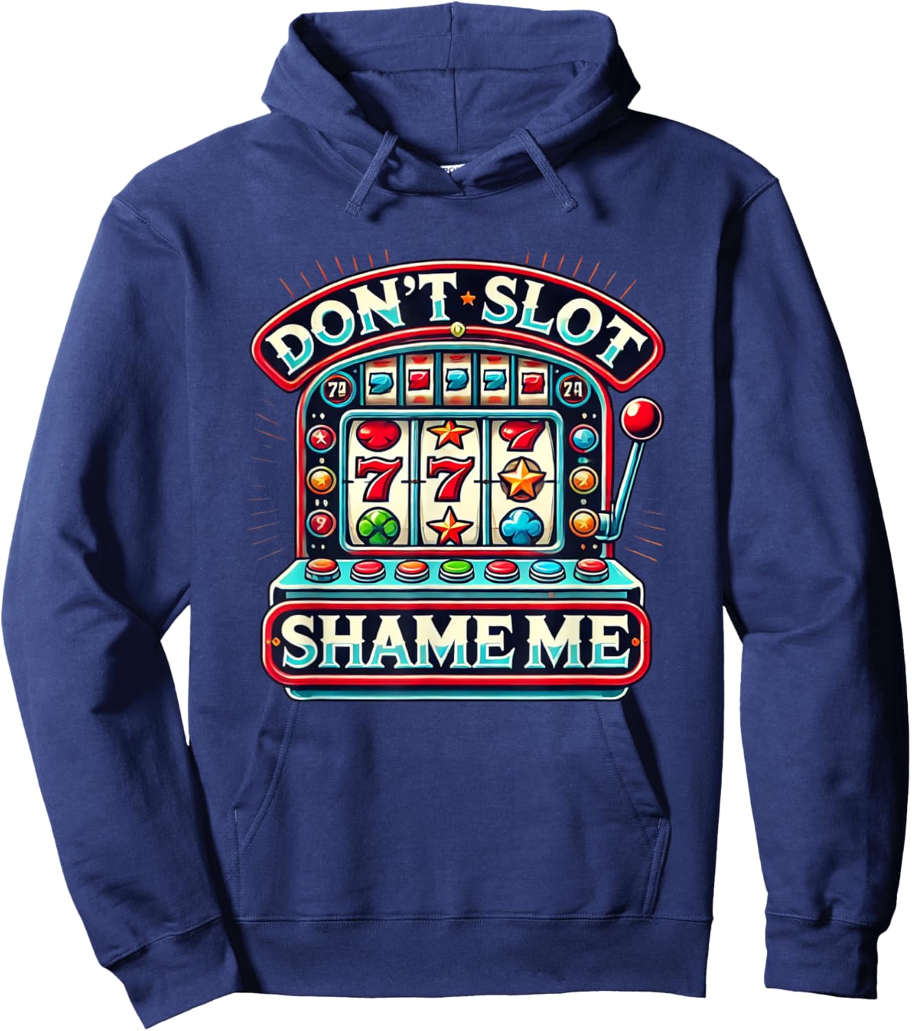 Don't Slot Shame Me Hoodie - Hoodie | Navy