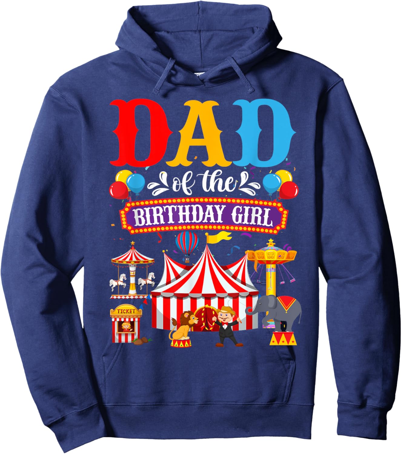 Dad Of The Birthday For Girl Circus Carnival Family Party Hoodie - Hoodie | Navy