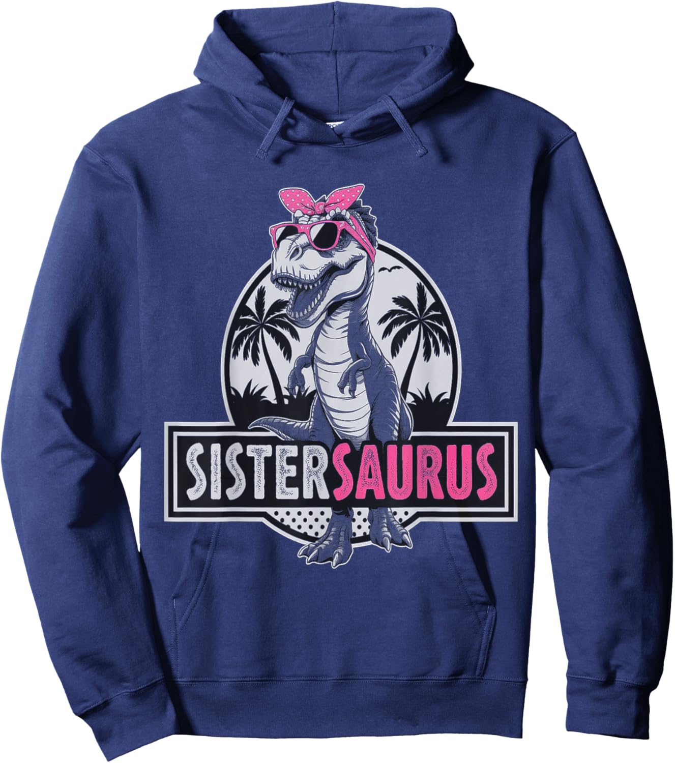 Sistersaurus Dinosaur Sister Saurus Family Matching Hoodie - Hoodie | Navy