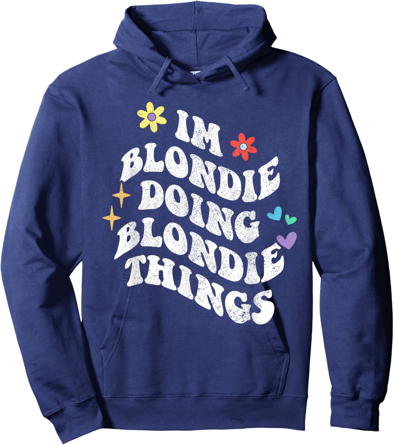Retro Groovy Im Blondie Doing Blondie Things Funny Mother's Hoodie - Hoodie | Navy