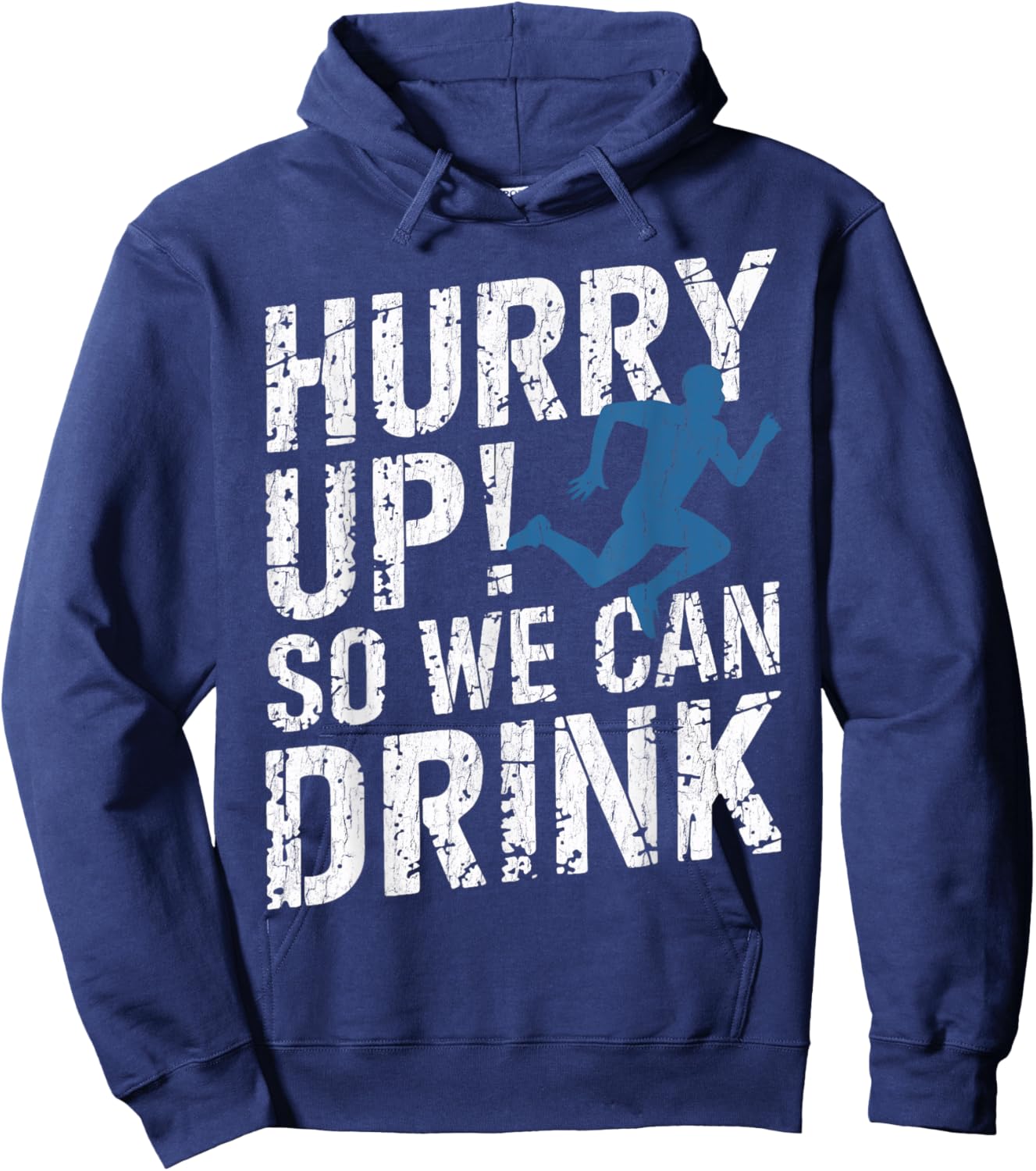 Funny Beer Run Hurry Up So We Can Drink Half Marathon Cheer Hoodie - Hoodie | Navy