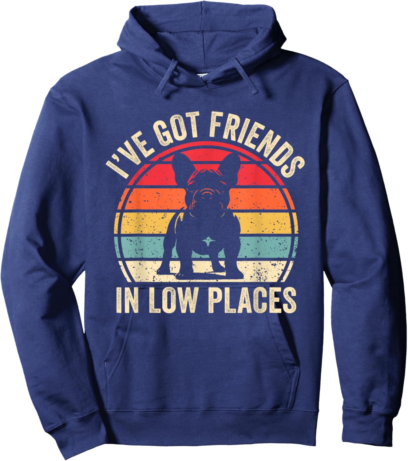 I've Got Friends In Low Places French Bulldog Dog Hoodie - Hoodie | Navy