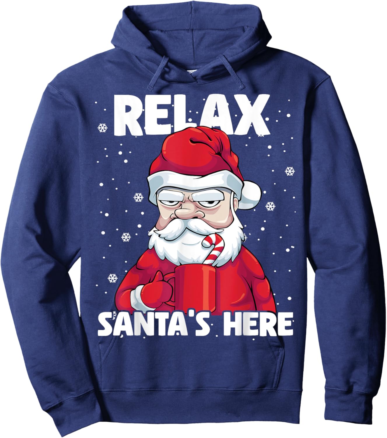 Relax Santa's Here Christmas Funny Grumpy Santa Men Dad Hoodie - Hoodie | Navy