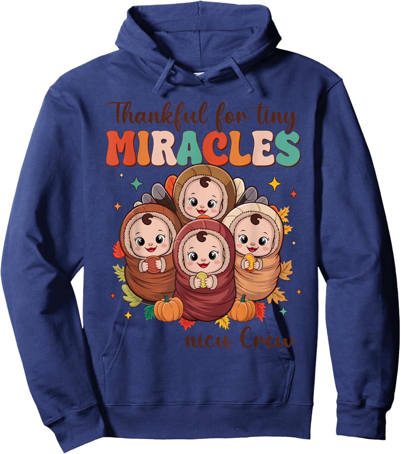 NICU Crew Thanksgiving Nurse Fall Thankful For Tiny Miracles Hoodie - Hoodie | Navy