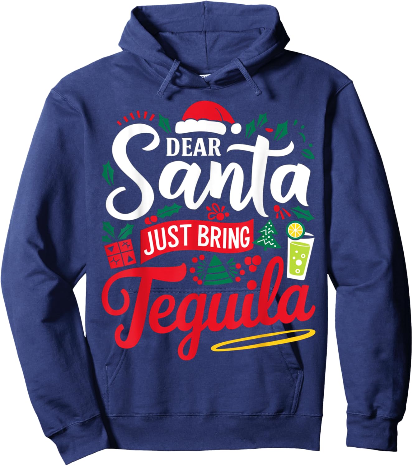 Dear Santa Just Bring Tequila Funny Xmas Tequila Hoodie - Hoodie | Navy