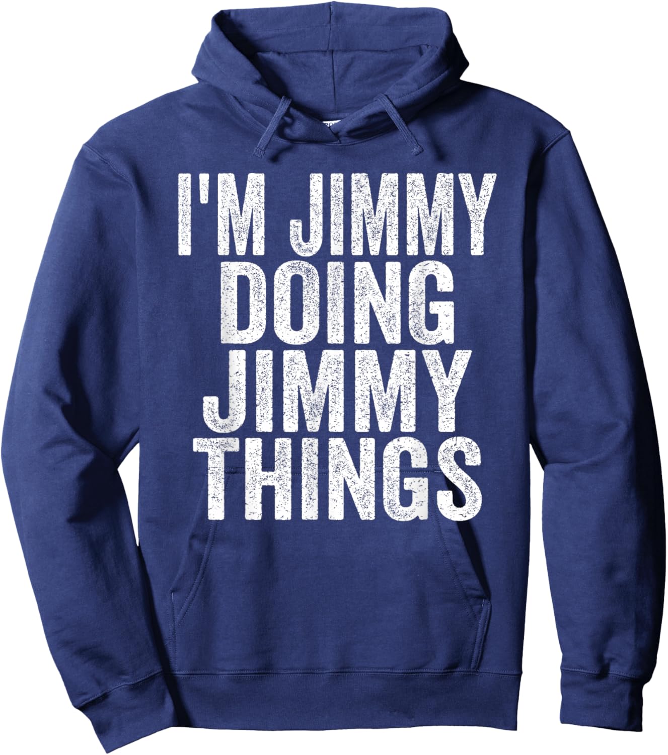 I'm Jimmy Doing Jimmy Things Funny Saying Christmas Hoodie - Hoodie | Navy