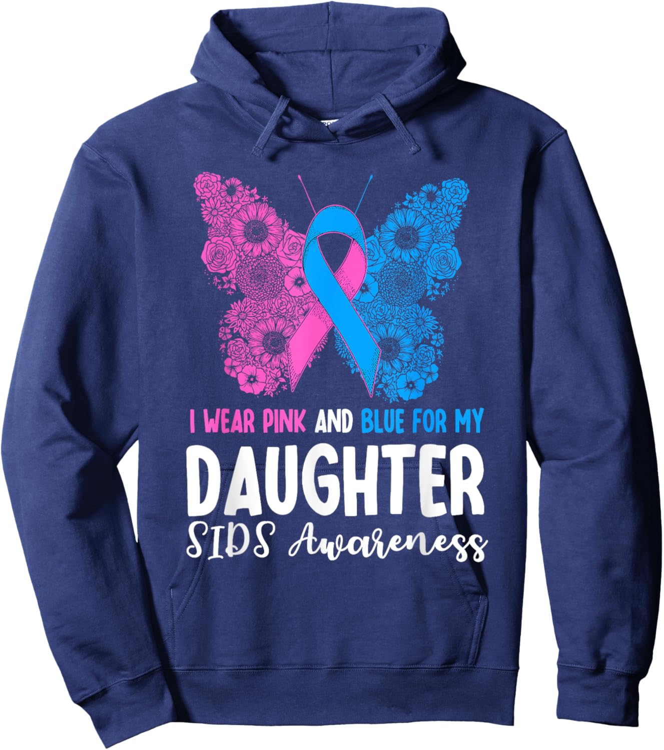 I Wear Pink And Blue For My Daughter SIDS Awareness Support Hoodie - Hoodie | Navy
