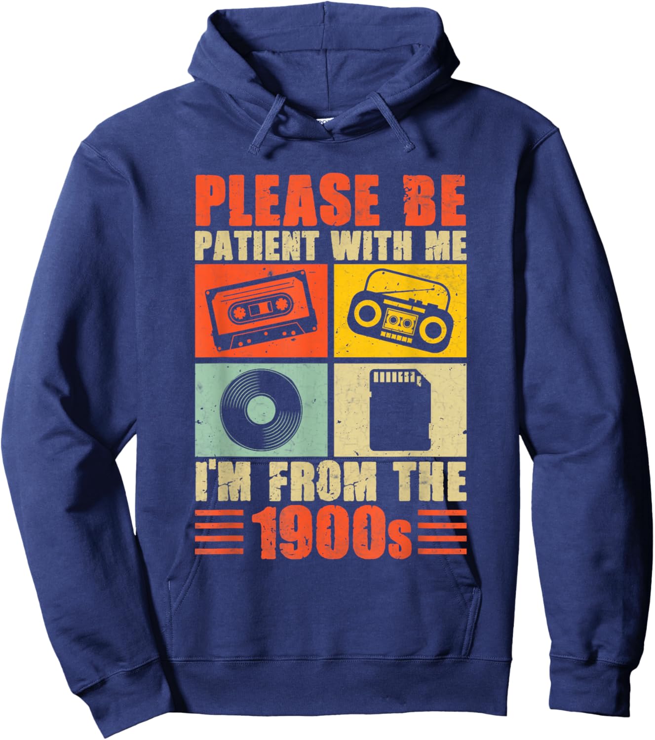 Please Be Patient with Me Born In The 1900s Hoodie - Hoodie | Navy