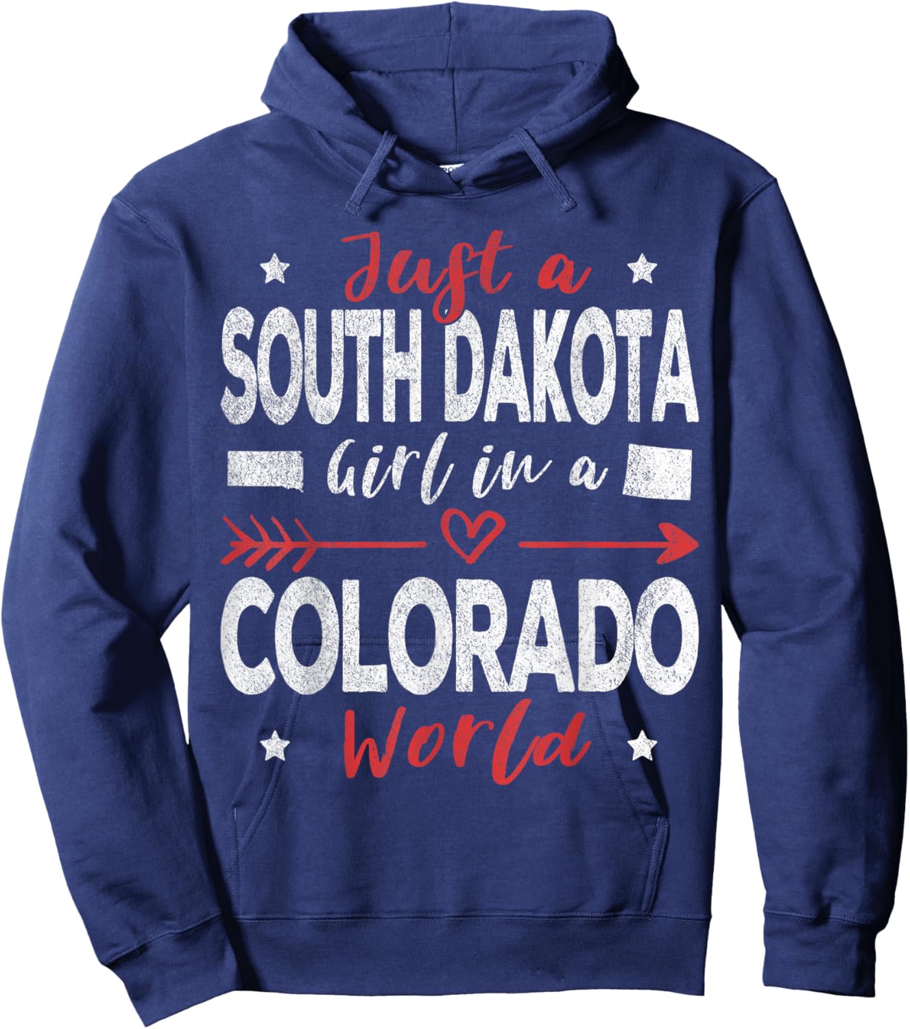 Just A South Dakota Girl In A Colorado World Hoodie - Hoodie | Navy