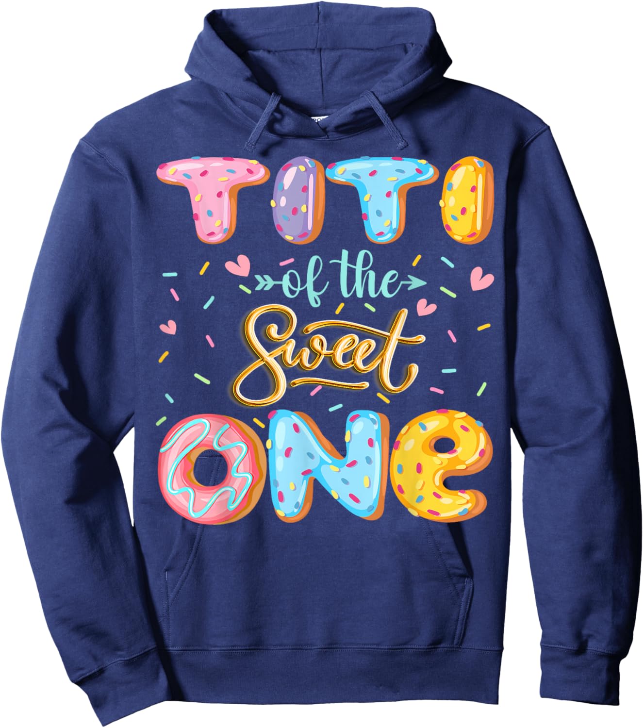 Titi Of The Sweet One 1St Birthday Girl Donut Lover Hoodie - Hoodie | Navy