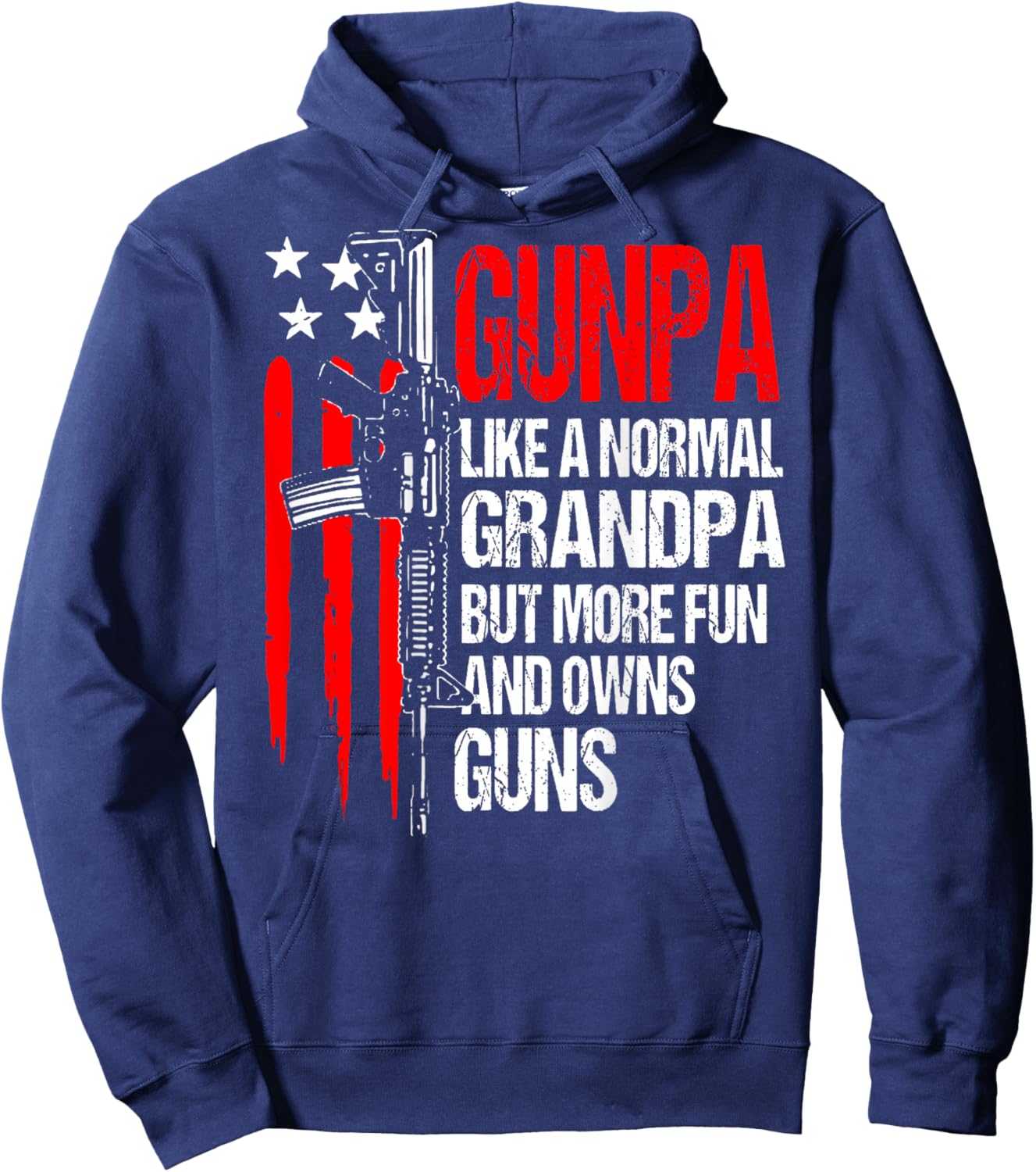 Gunpa Like A Normal Grandpa But More Fun & Owns Guns (back) Hoodie - Hoodie | Navy