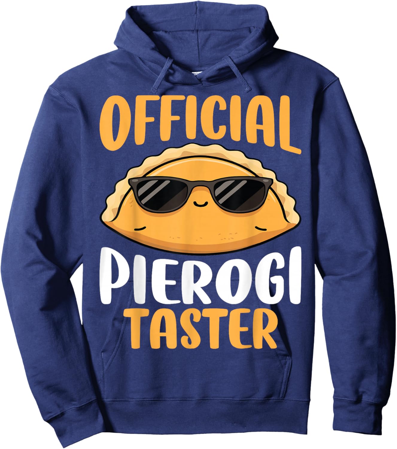 Official Pierogi Tester Polish Dumplings Lover Pierogi Eater Hoodie - Hoodie | Navy