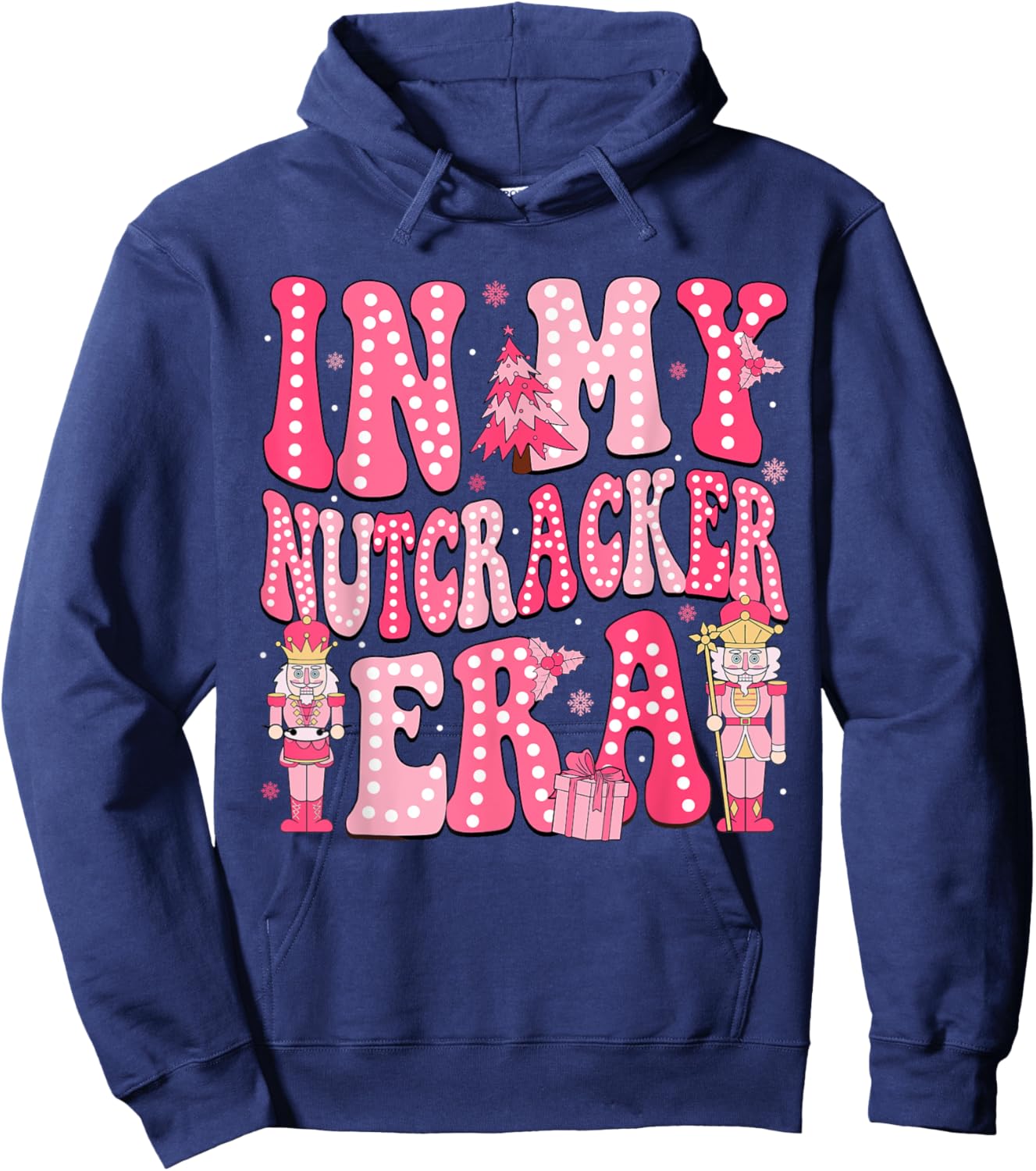 Pink Nutcracker Squad In My Nutcracker Era Pink Christmas Hoodie - Hoodie | Navy