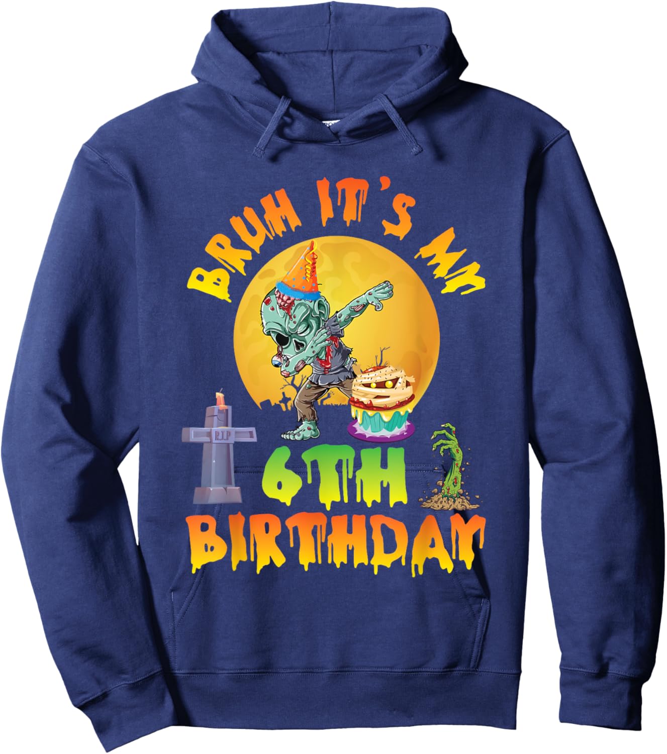 Spooky Halloween Zombie Dabbing Bruh It's My 6th Birthday Hoodie - Hoodie | Navy