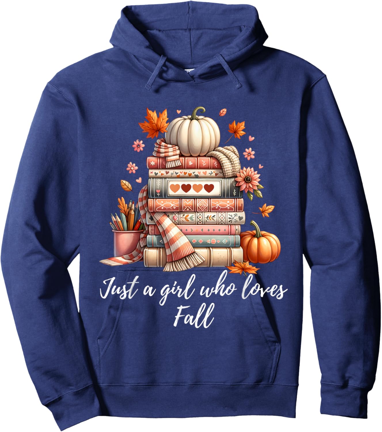 Just a Girl Who Loves Fall Books and Pumpkins Hoodie - Hoodie | Navy