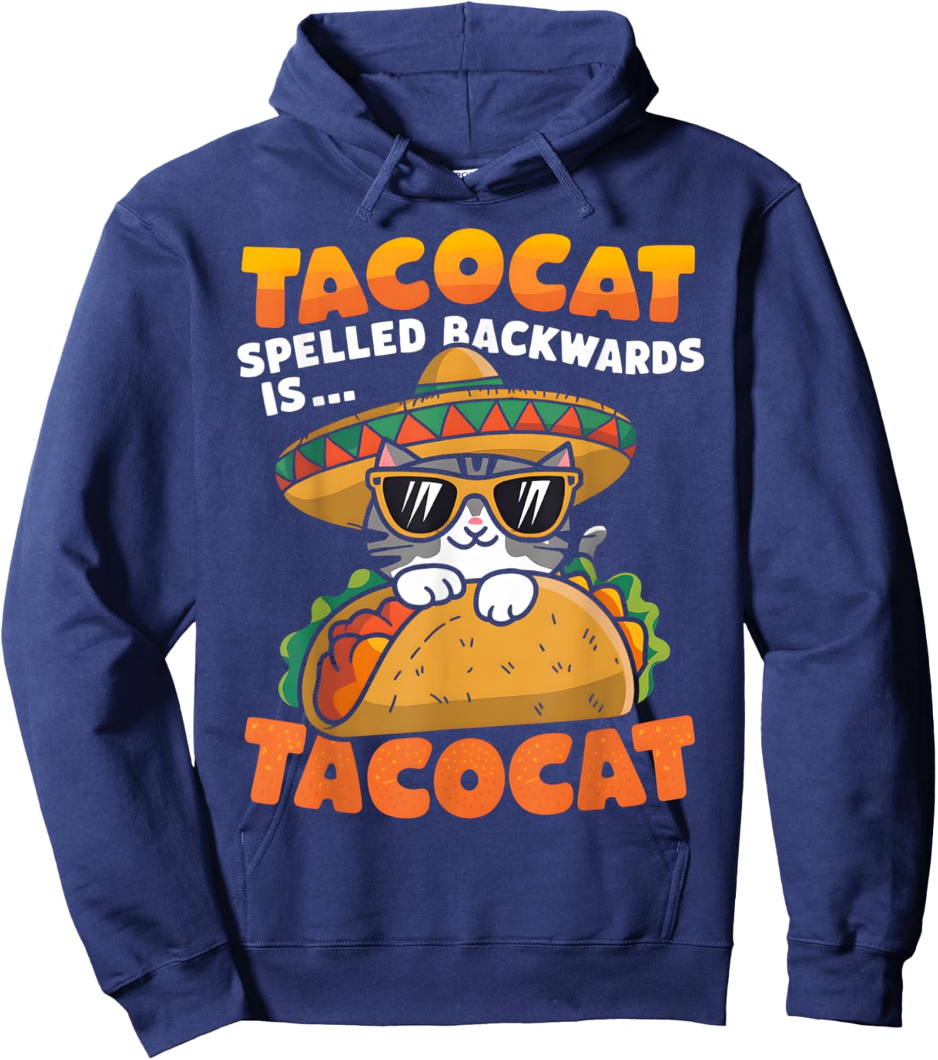 Funny Tacocat Spelled Backward Is Tacocat Mexican Taco cat Hoodie - Hoodie | Navy
