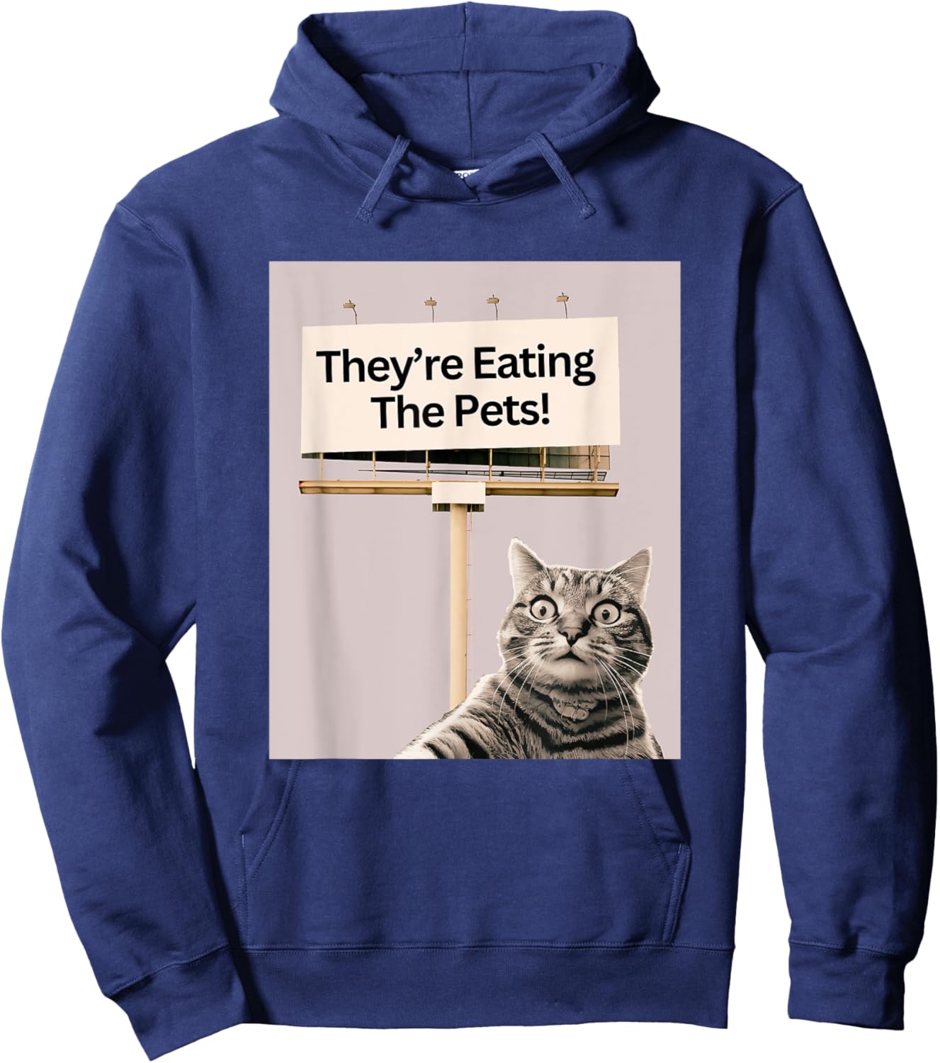 They're Eating The Pets / Dogs Cats Hoodie - Hoodie | Navy