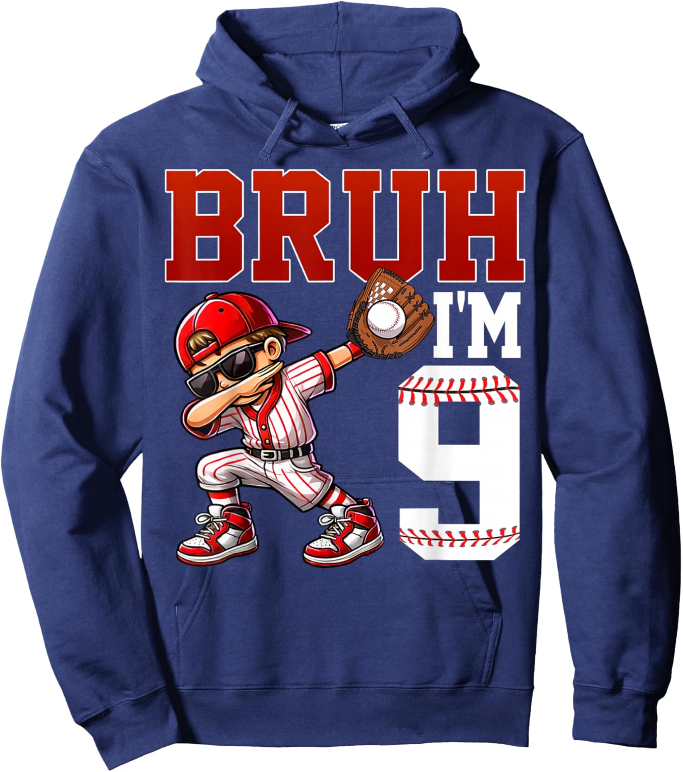 Bruh I'm 9 Baseball 9th Bday Party 9 Years Old Hoodie - Hoodie | Navy