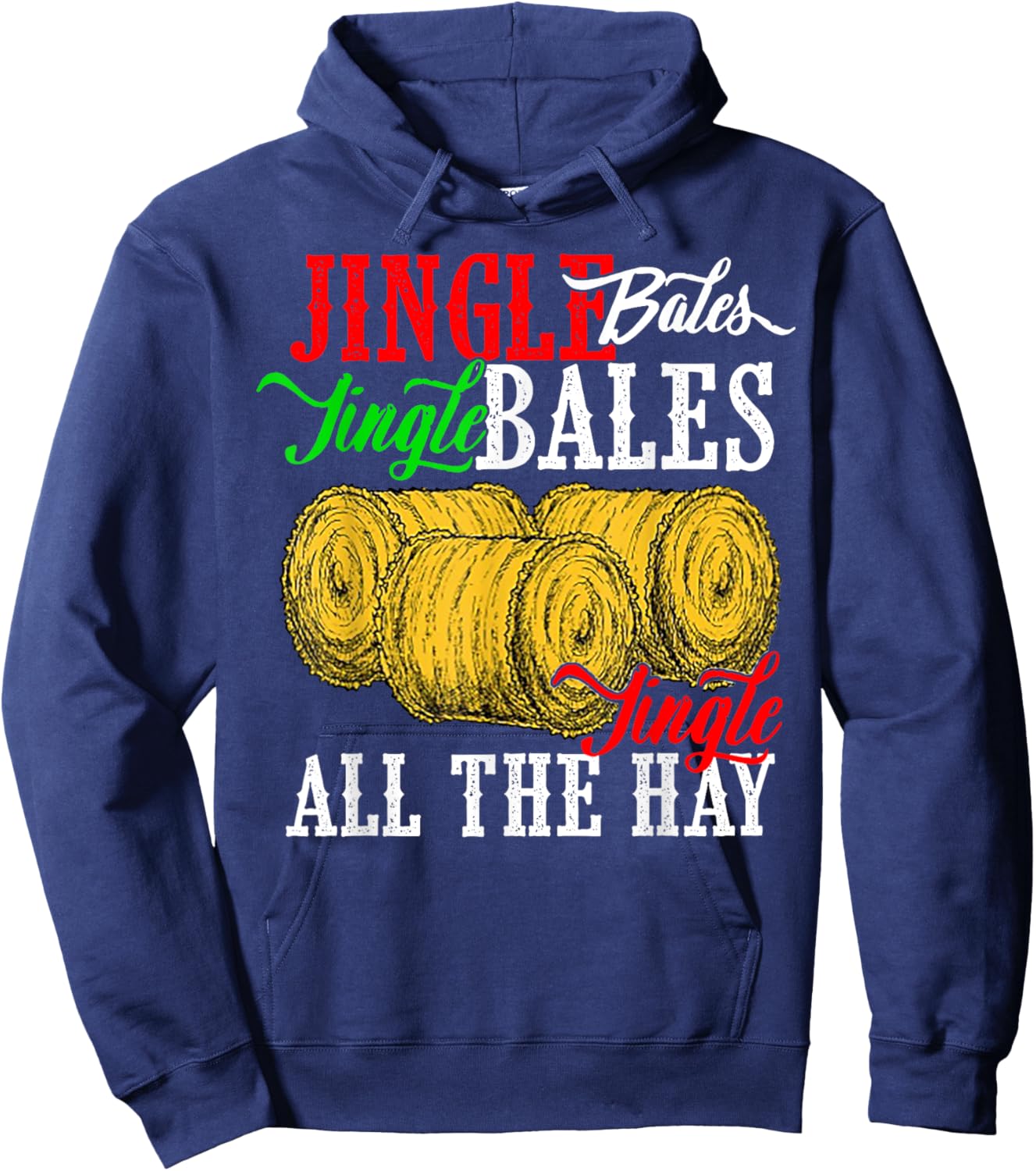 Jingle Bales Jingle Bales Jingle All The Hay Farm Christmas Hoodie - Hoodie | Navy