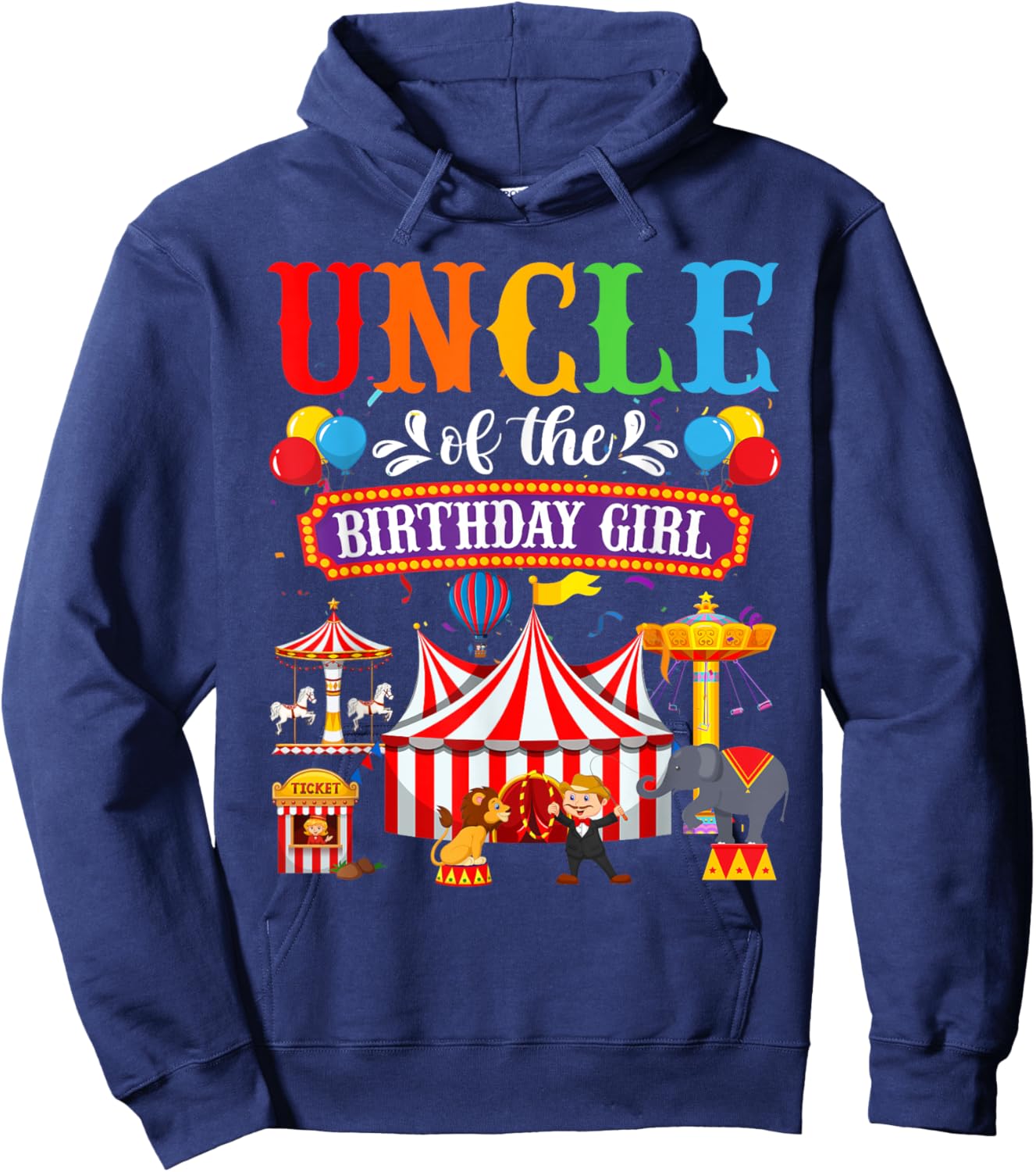 Uncle Of The Birthday For Girl Circus Carnival Family Party Hoodie - Hoodie | Navy