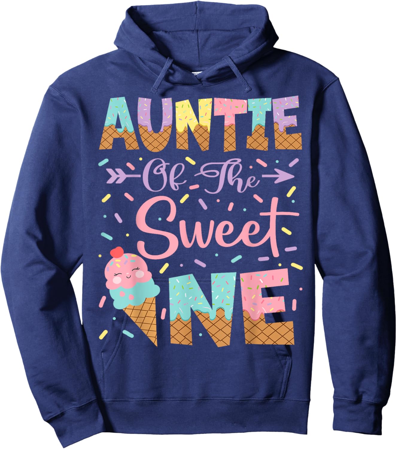 Auntie Of The Sweet One Ice Cream 1St Birthday Girl Hoodie - Hoodie | Navy