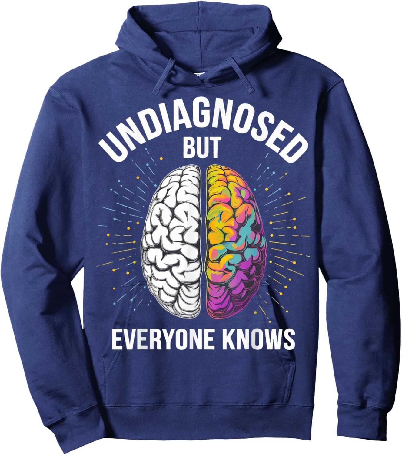 Undiagnosed But Everyone Knows Hoodie - Hoodie | Navy