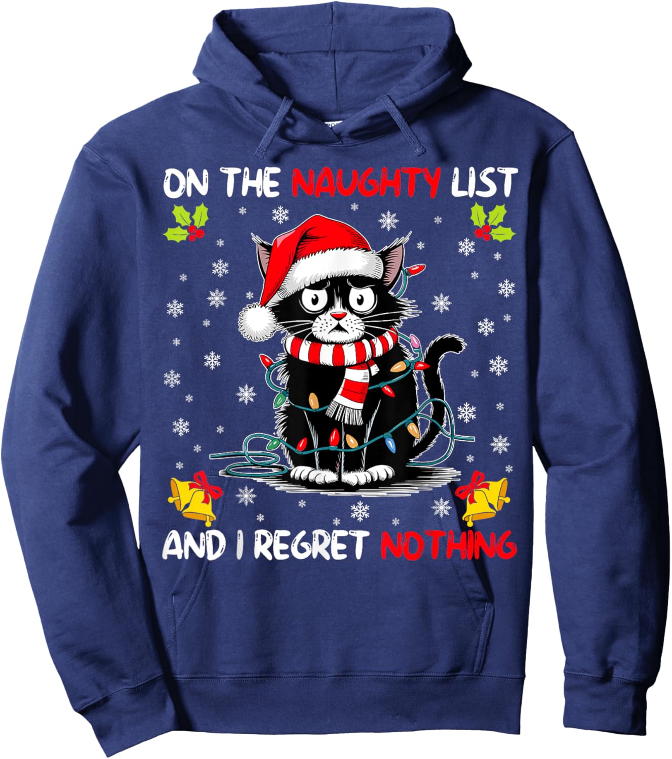 On The Naughty List And I Regret Nothing Funny Cat Christmas Men Women Kids Hoodie - Hoodie | Navy