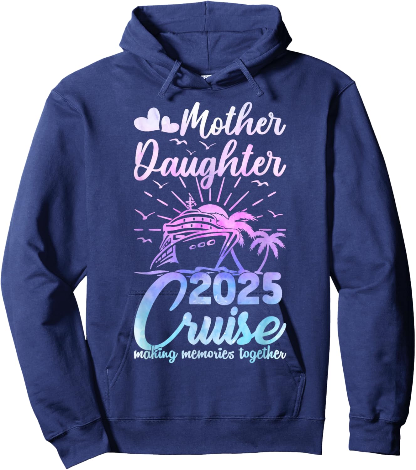 Cruise Mother Daughter Trip 2025 Funny Mom Daughter Vacation Hoodie - Hoodie | Navy