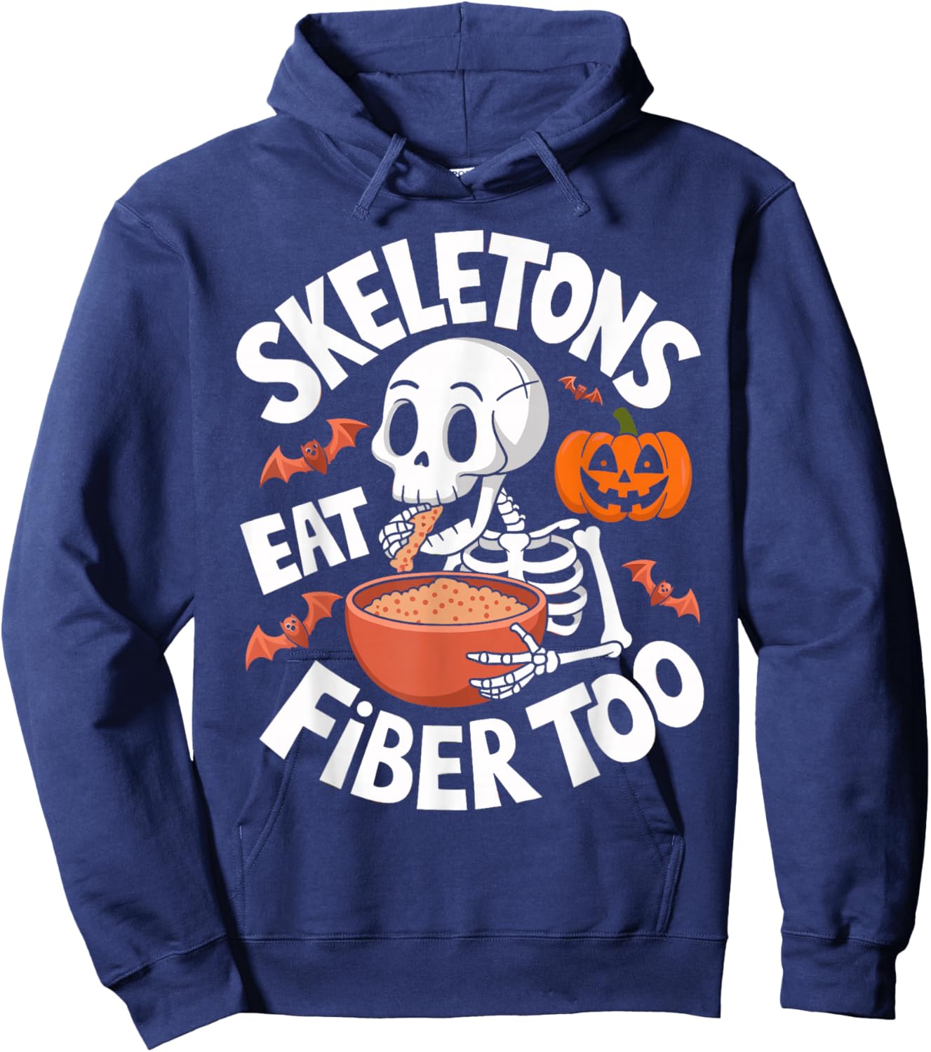 Skeletons Eat Fiber Too Dietitian Halloween Hoodie - Hoodie | Navy