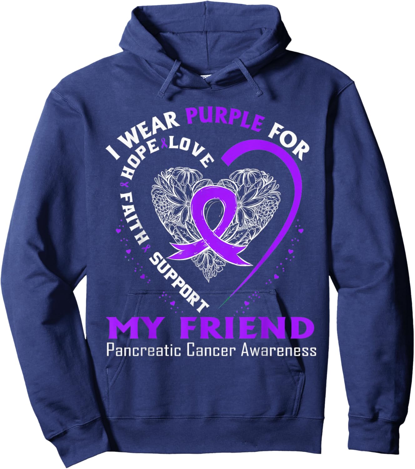 I Wear Purple For My Friend Pancreatic Cancer Awareness Hoodie - Hoodie | Navy