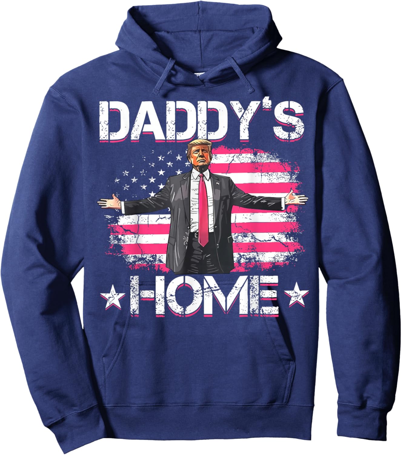 American Flag Daddy's Home Trump 2024 Patriotic Hoodie - Hoodie | Navy