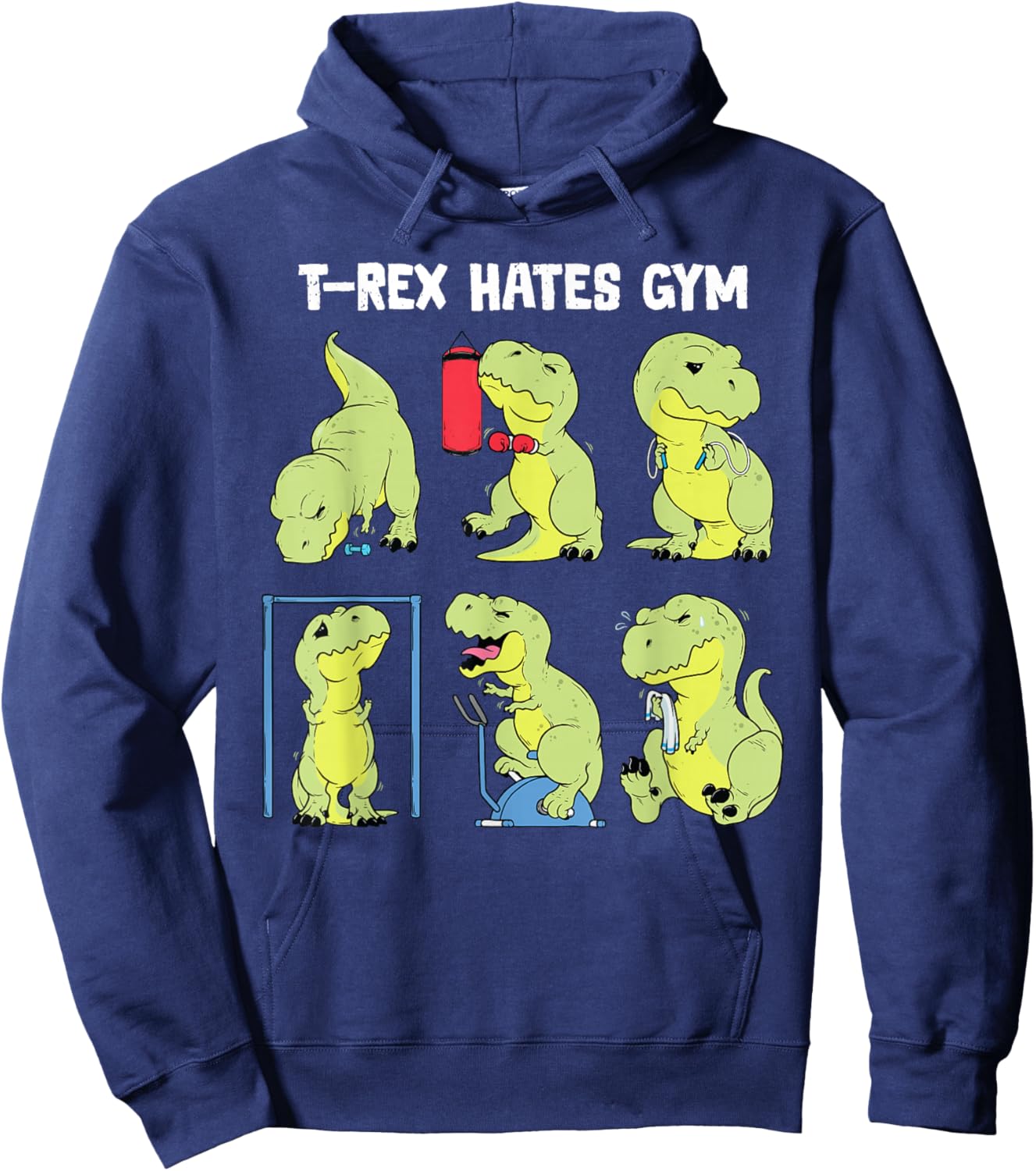Gym Shirt Funny Dinosaur Workout Gym Fitness T-Rex Hates Gym Hoodie - Hoodie | Navy