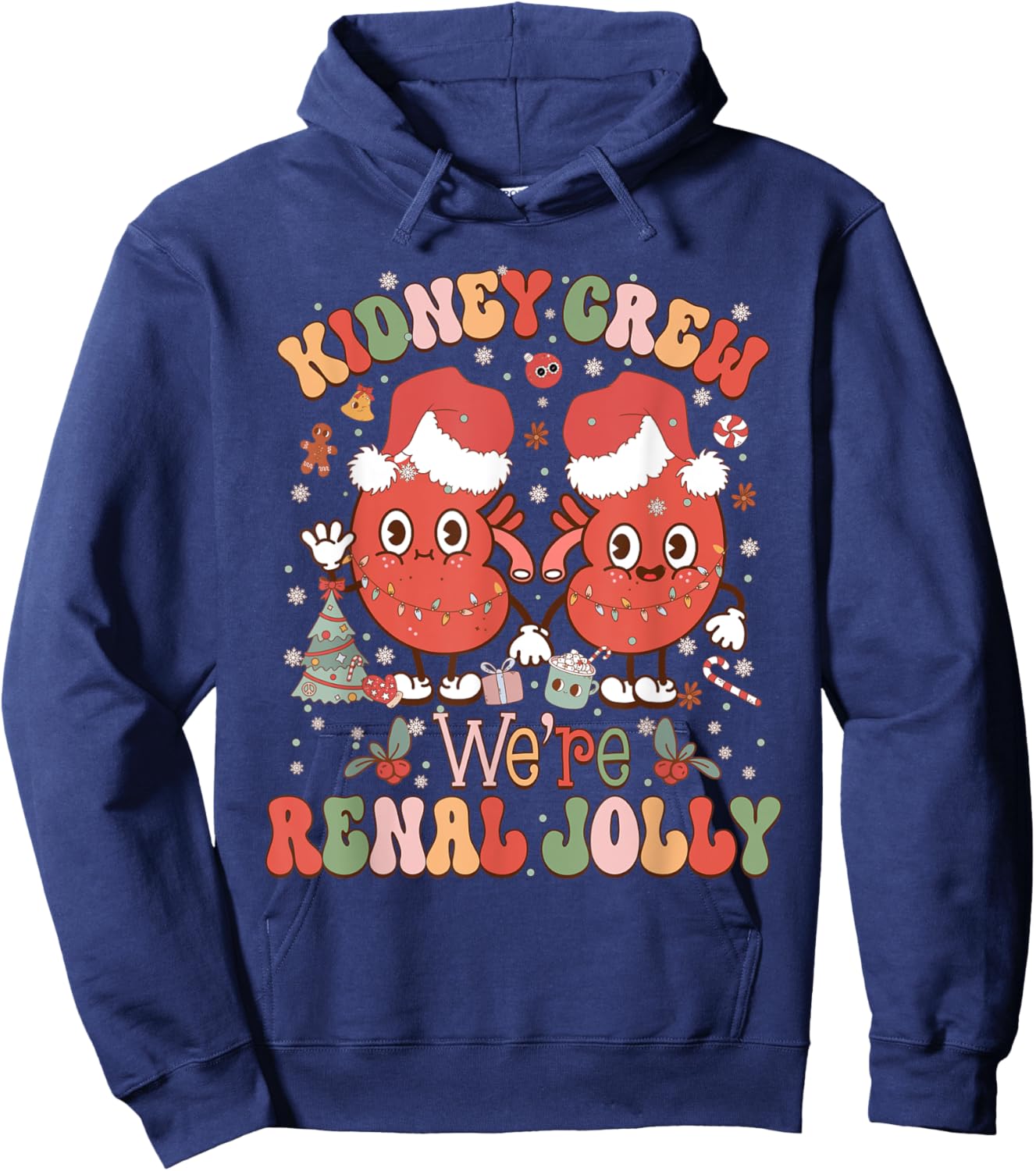 Kidney Crew Christmas Dialysis Tech We're Renal Jolly Hoodie - Hoodie | Navy