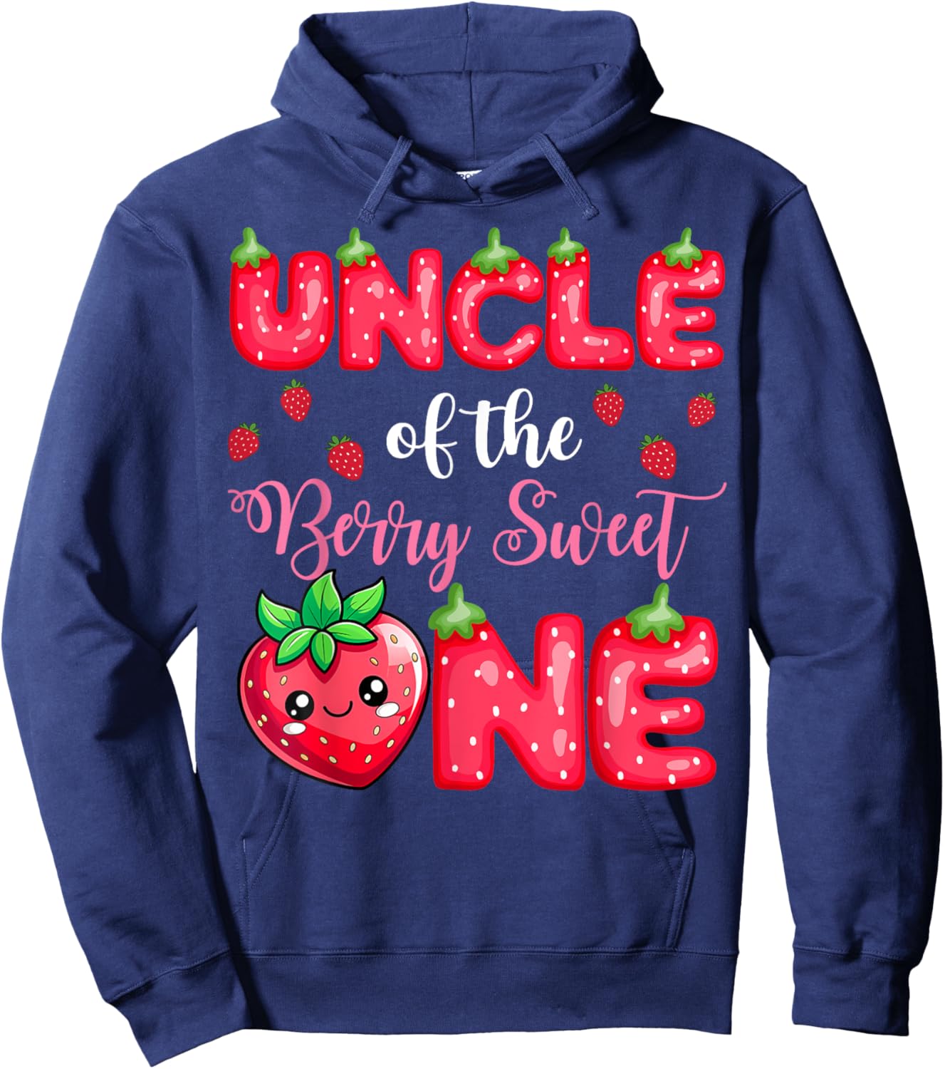 Uncle Of The Berry Sweet One 1St Birthday Strawberry Hoodie - Hoodie | Navy