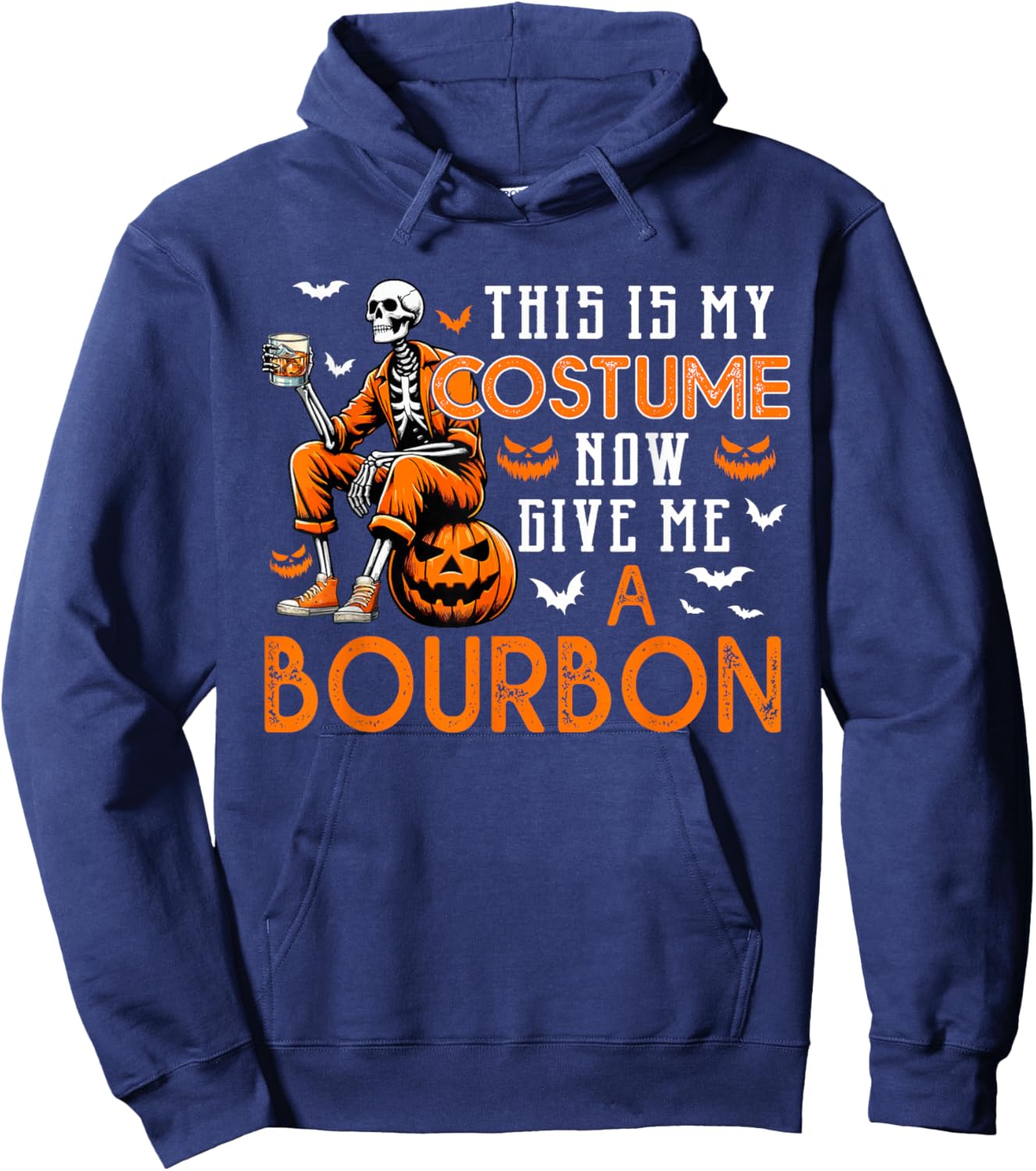 My Costume Now Give Me A Bourbon Halloween Horror Skeleton Hoodie - Hoodie | Navy