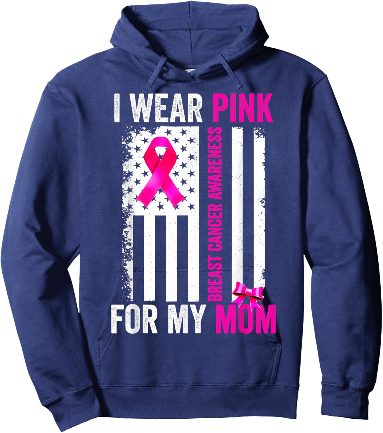 I Wear Pink For My Mom Breast Cancer Awareness American Flag Hoodie - Hoodie | Navy