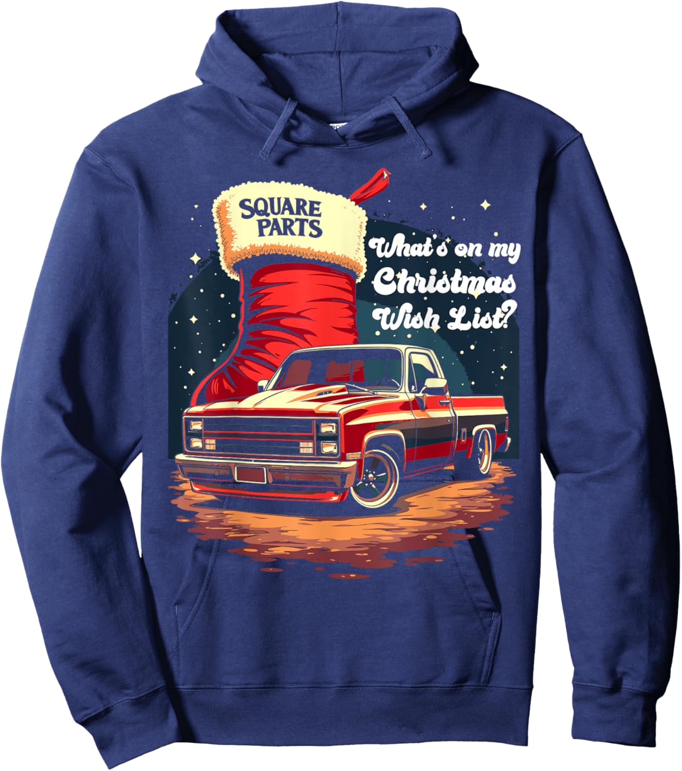 Squarebody C10 Truck Christmas Wish List Squarebody Parts Hoodie - Hoodie | Navy