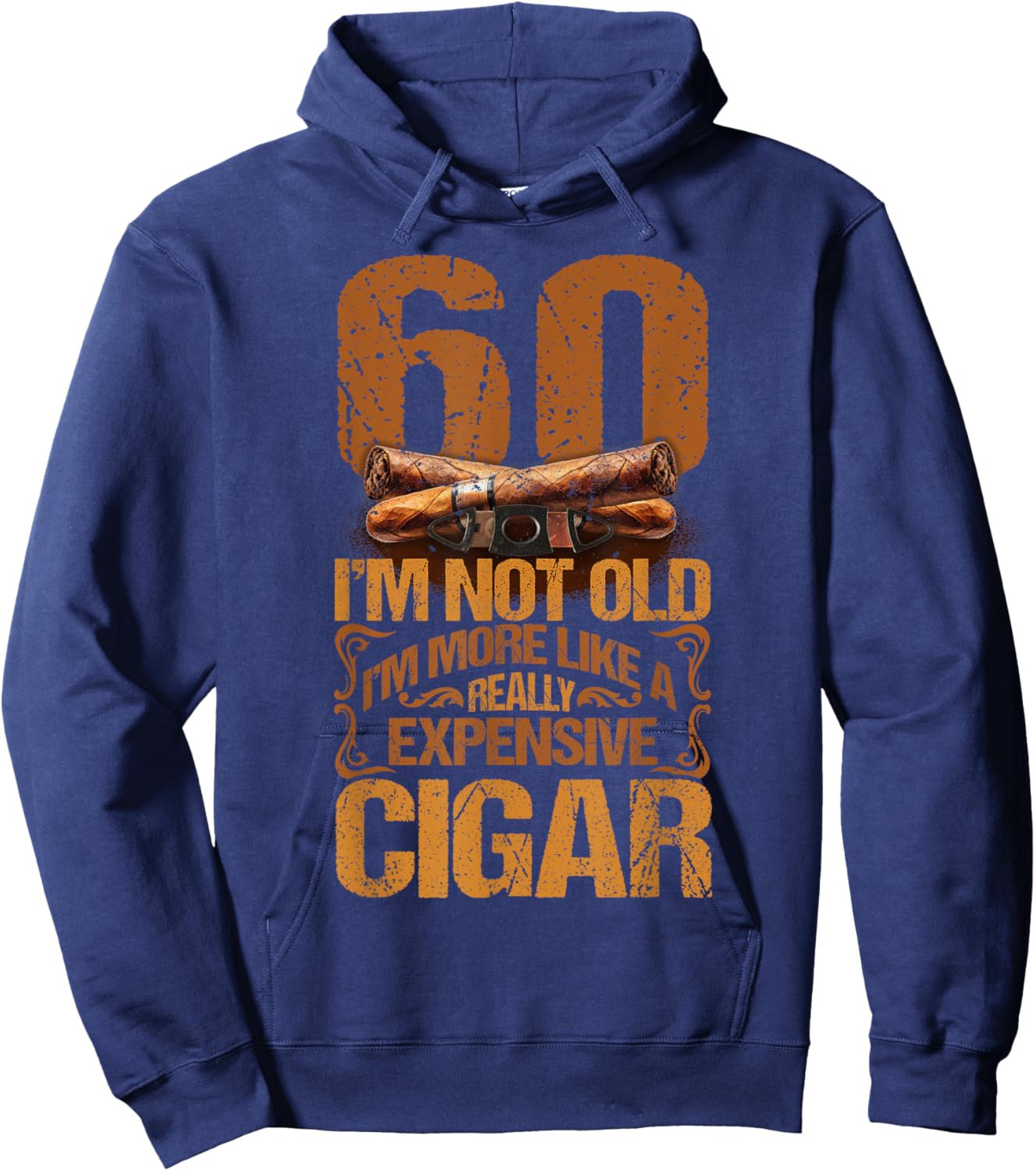 60 Years Really Expensive Cigar 60th Birthday Cigar Smoker Hoodie - Hoodie | Navy