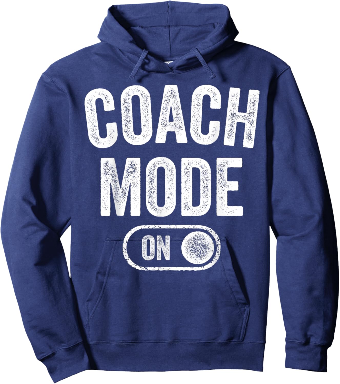 Coach Mode On Funny Team Leader Gift Trainer Dad Grandpa Hoodie - Hoodie | Navy
