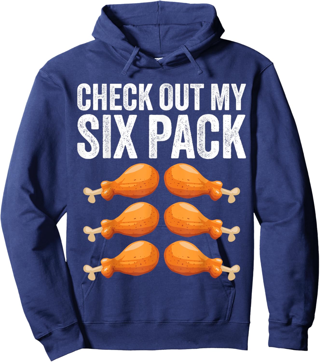 Check Out My Six 6 Pack Funny Thanksgiving Turkey Legs Hoodie - Hoodie | Navy