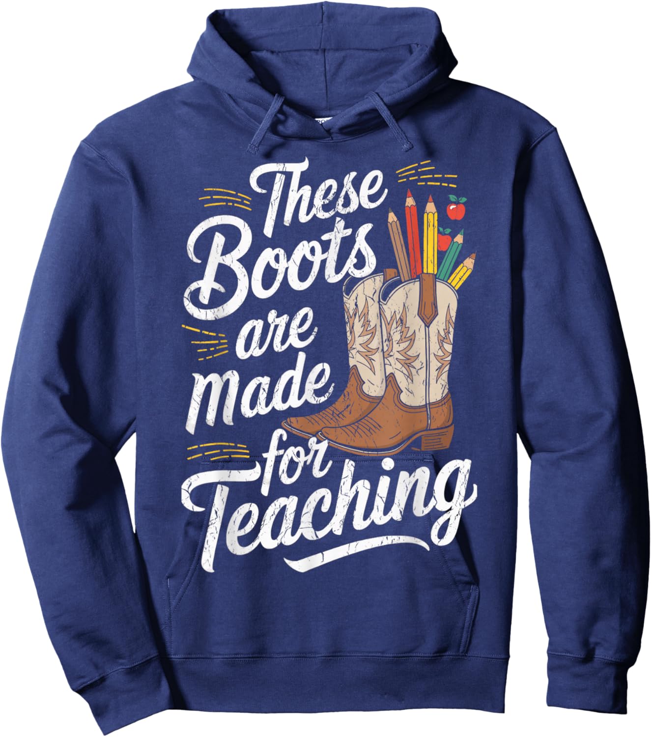 These Boots Made For Teaching Texas Teachers Rodeo Teacher Hoodie - Hoodie | Navy